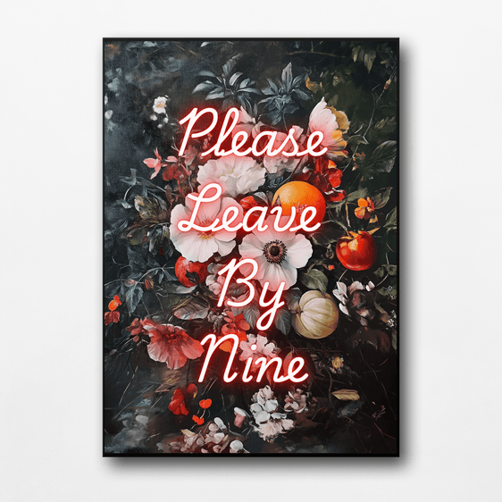 Please Leave By Nine Print