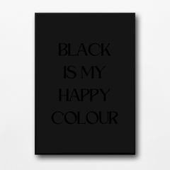 Black Is My Favourite Colour Print 