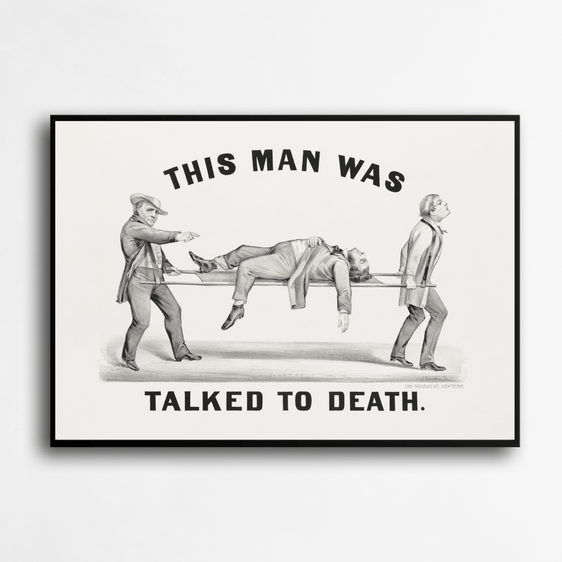 This Man Was Talked To Death Poster